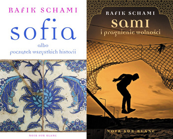 Sami i pragnienie wolności + Sofia, Rafik Schami
