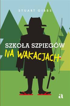 Szkoła szpiegów na wakacjach, Stuart Gibbs