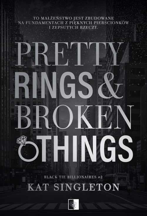 Black Tie Billionaires T.2 Pretty Rings & Broken Things, Kat Singleton
