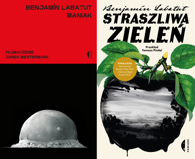 Maniak + Straszliwa zieleń, Benjamín Labatut