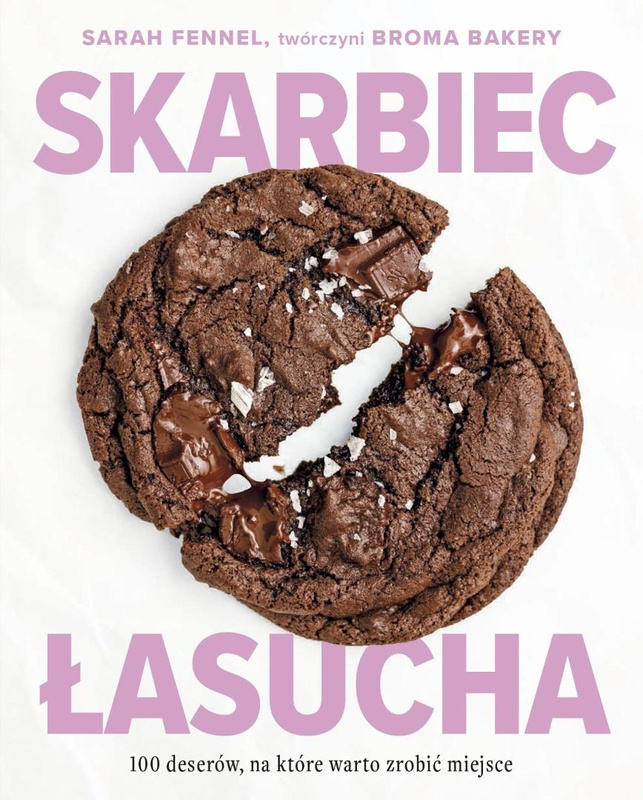 Skarbiec łasucha. 100 deserów, na które warto.., Sarah Fennel
