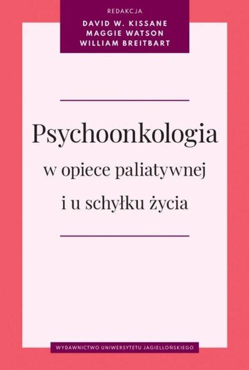 Psychoonkologia w opiece paliatywnej i u schyłku życia