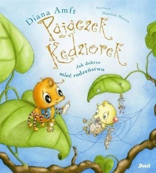 Pajączek Kędziorek. Jak dobrze mieć rodzeństwo, Diana Amft