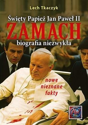 Święty Papież Jan Paweł II zamach, Lech Tkaczyk