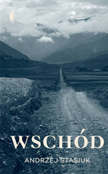 Wschód, Andrzej Stasiuk