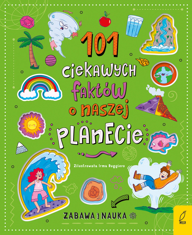 101 ciekawych faktów o naszej planecie,