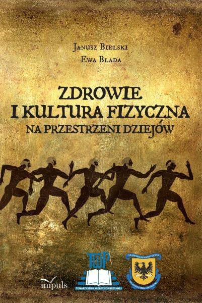Zdrowie i kultura fizyczna - Bielski Janusz, Blada Ewa