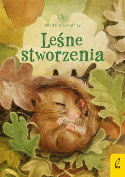 Młodzi przyrodnicy. Leśne stworzenia,