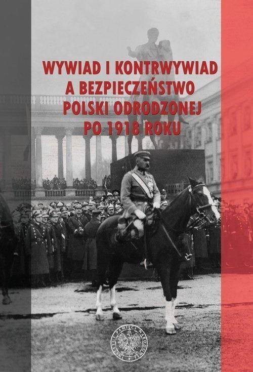 Wywiad i kontrwywiad a bezpieczeństwo Polski... - Henryk Ćwięk, Malwina Siewier