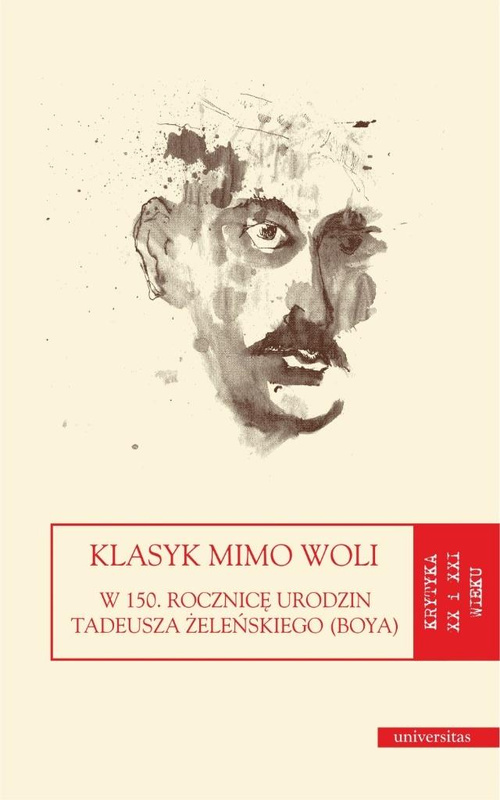 Klasyk mimo woli. W 150. rocznicę urodzin..., Sylwia Panek