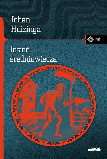 Jesień średniowiecza, Johan Huizinga
