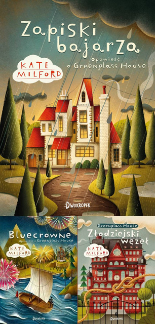 Zapiski bajarza Greenglass House t.3-5, K.Milford