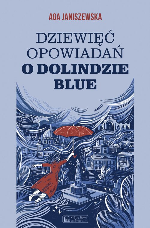 Dziewięć opowiadań o Dolindzie Blue, Janiszewska Agnieszka