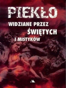 Piekło widziane przez świętych i mistyków - Benito Celotti