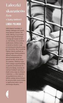 Laleczki skazańców, Linda Polman