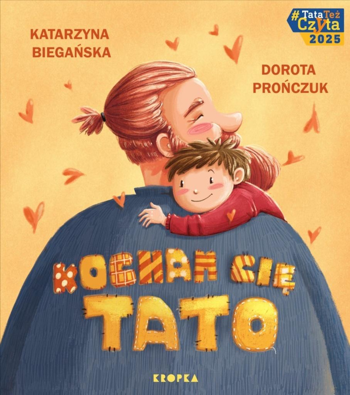 Kocham cię, tato!, Katarzyna Biegańska