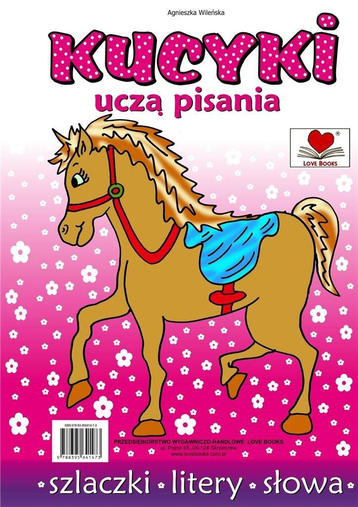 Kucyki uczą pisania. Szlaczki litery słowa - Agnieszka Wileńska