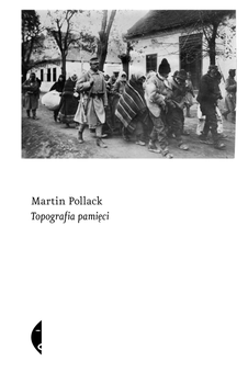 Topografia pamięci, Martin Pollack