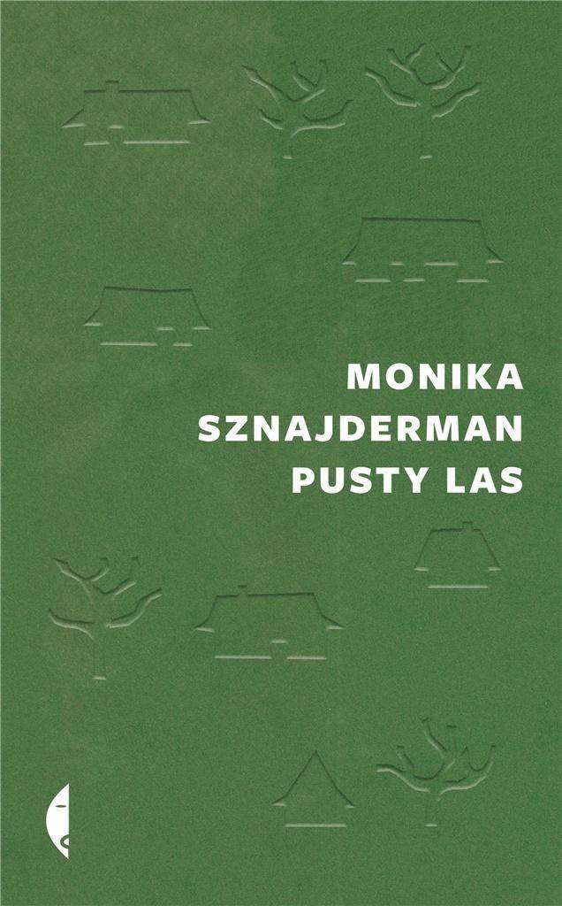 Pusty las, Monika Sznajderman