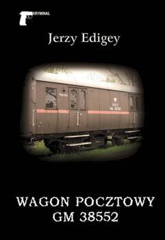 Wagon pocztowy Gm 38552, Jerzy Edigey