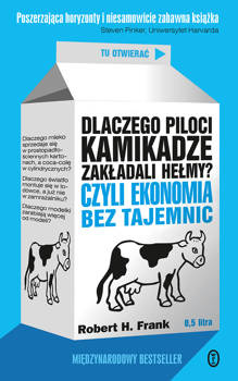 Dlaczego piloci kamikadze zakładali hełmy?, Robert H. Frank