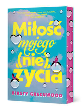 Miłość mojego (nie)życia (ilustrowane brzegi), Kirsty Greenwood