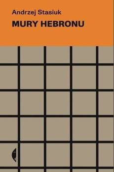 Mury Hebronu, Andrzej Stasiuk