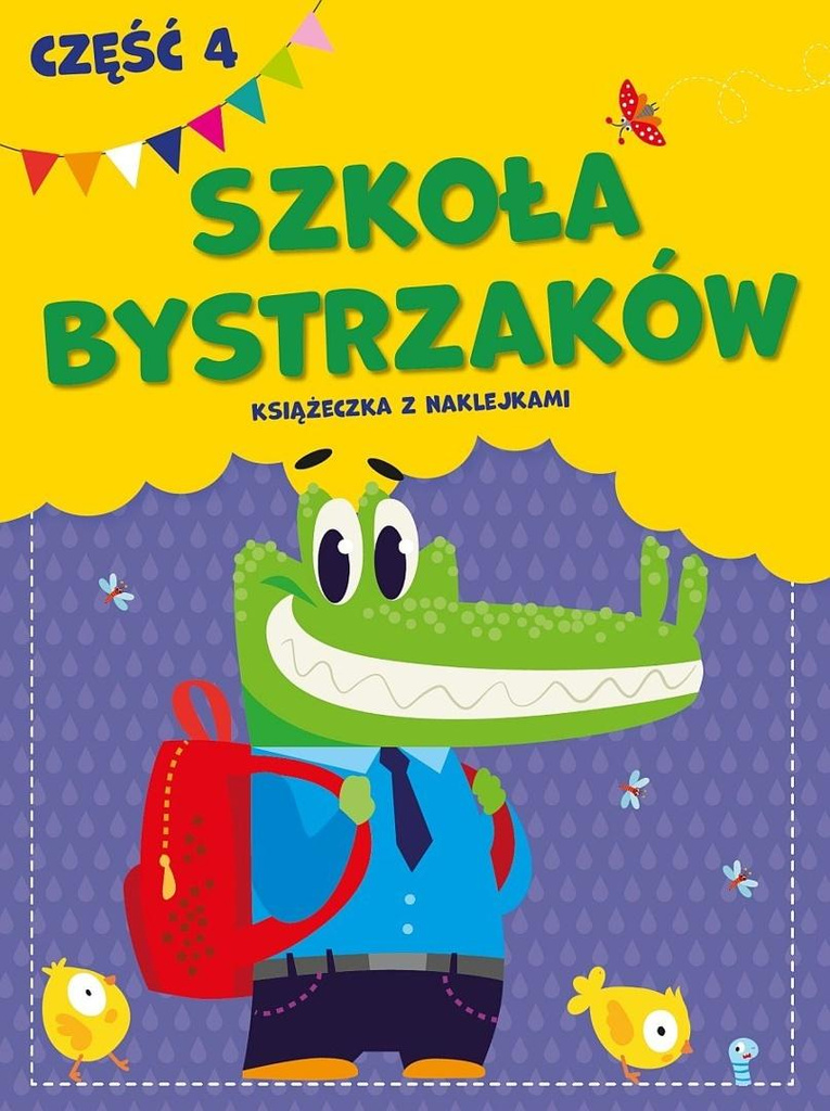 Szkoła bystrzaków cz.4, praca zbiorowa