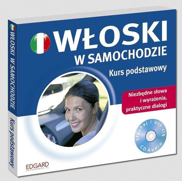 Włoski w samochodzie. Kurs podstawowy + CD
