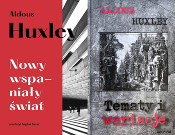 Tematy i wariacje + Nowy wspaniały świat, Aldous Huxley