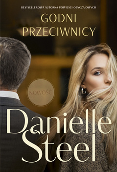 Godni przeciwnicy, Danielle Steel