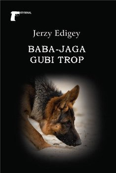 Baba-Jaga gubi trop, Jerzy Edigey