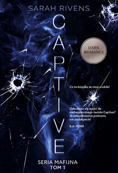 CAPTIVE, Sarah Rivens