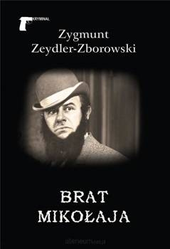 Brat Mikołaja, Zygmunt Zeydler-Zborowski
