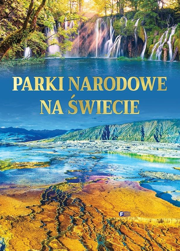 Parki narodowe na świecie, praca zbiorowa