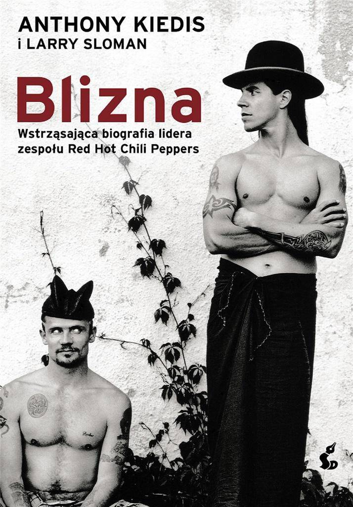 Blizna, Anthony Kiedis, Larry Sloman