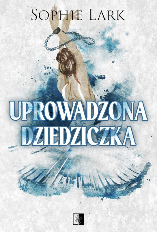 Uprowadzona dziedziczka, Sophie Lark