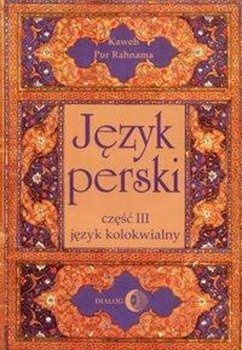 Język perski Część III Język kolokwialny + 4 CD - Pur Rahnama Kaweh