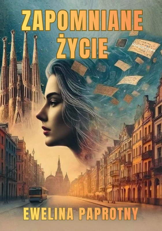 Zapomniane życie, Ewelina Paprotny
