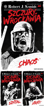 Szczury Wrocławia. Tom 1-3, Robert J. Szmidt