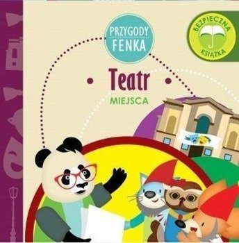 Przygody Fenka. Teatr - Magdalena Gruca, Ewa Zontek