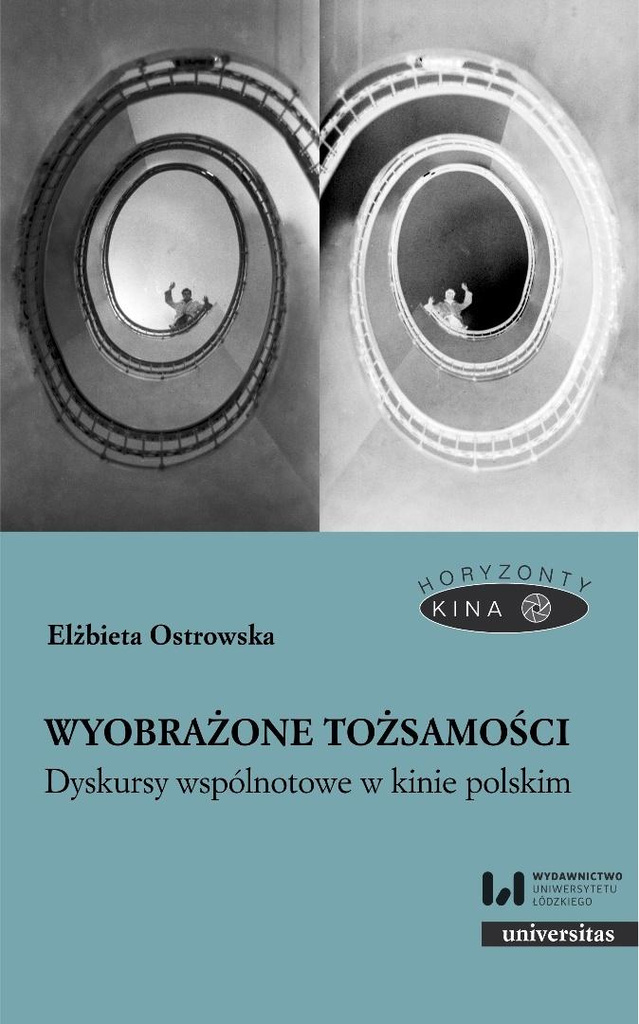 Wyobrażone tożsamości. Dyskursy wspólnotowe..., Elżbieta Ostrowska