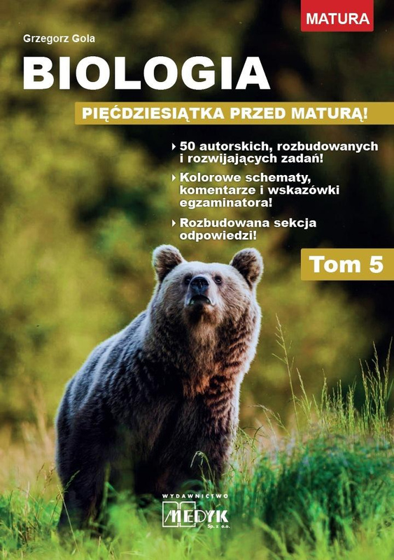 Biologia - pięćdziesiątka przed maturą T.5, Grzegorz Gola