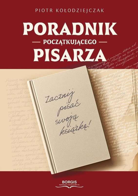 Poradnik początkującego pisarza, Piotr Kołodziejczak