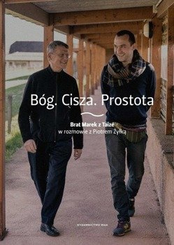 Bóg. Cisza. Prostota - Piotr Żyłka, Brat Marek z Taiz