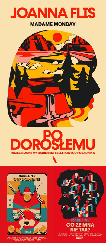 Gry rodzinne + Co ze mną nie tak? + Po dorosłemu, Joanna Flis