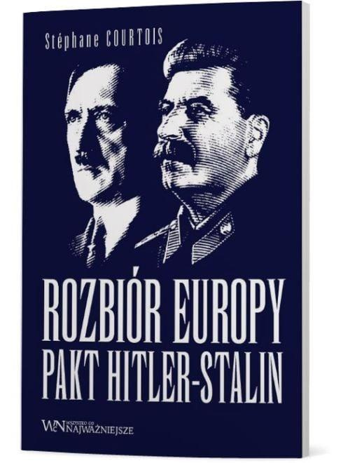Rozbiór Europy. Pakt Hitler-Stalin, Stephane Courtois