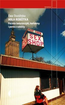 Miła robótka, Ewa Stusińska