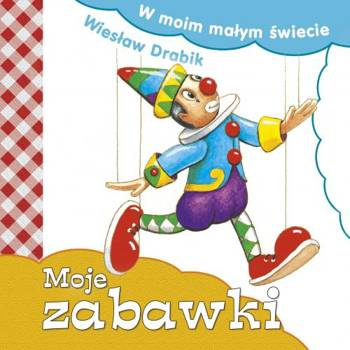 Moje zabawki, Wiesław Drabik