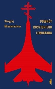 Powrót rosyjskiego Lewiatana, Siergiej Miedwiediew